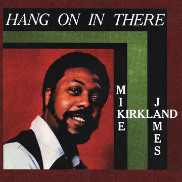 Mike James Kirkland - Hang On In There LP BFRSD