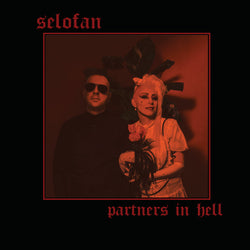 Selofan - Partners in Hell LP