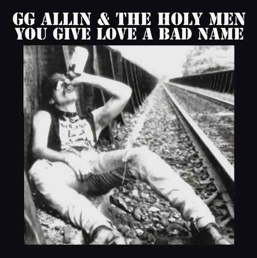 GG Allin - You Give Love a Bad Name LP