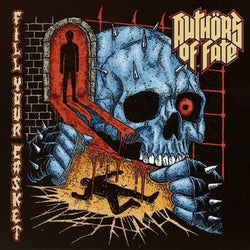 Authors of Fate - Fill Your Casket LP