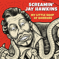 Screamin' Jay Hawkins - My Little Shop of Horrors BFRSD LP