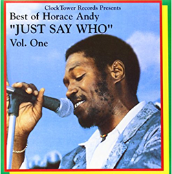 Horace Andy - Just Say Who; Best of... LP