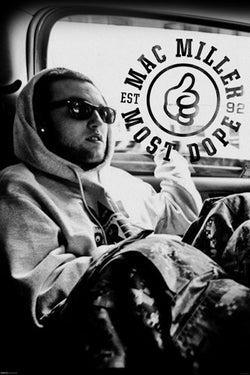 Mac Miller - Most Dope Poster