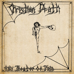 Christian Death - Only Theatre Of Pain LP