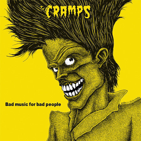 Cramps, The - Bad Music For Bad People LP