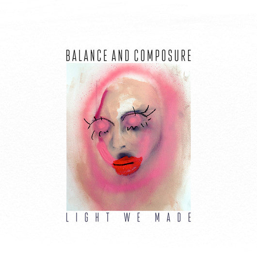 Balance & Composure - Light We Made LP