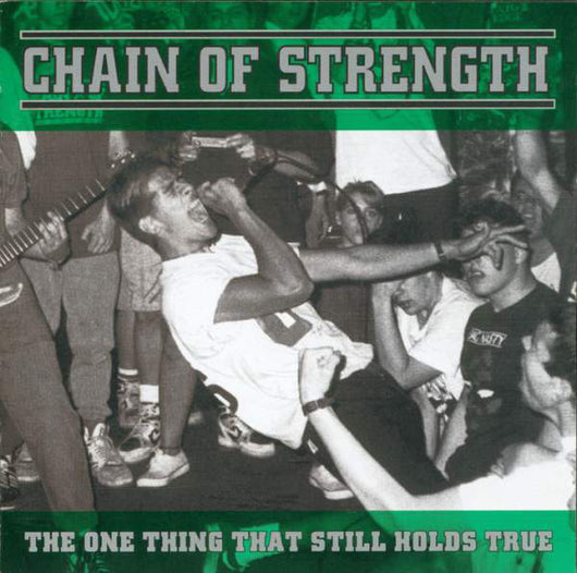 Chain Of Strength - One Thing That Stills Holds True LP