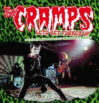 Cramps, The - Let's Get Fucked Up LP
