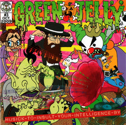 Green Jelly - Musick To Insult Your Intelligence By BFRSD 2022 LP