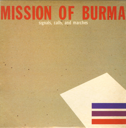 Mission Of Burma - Signals, Calls & Marches LP