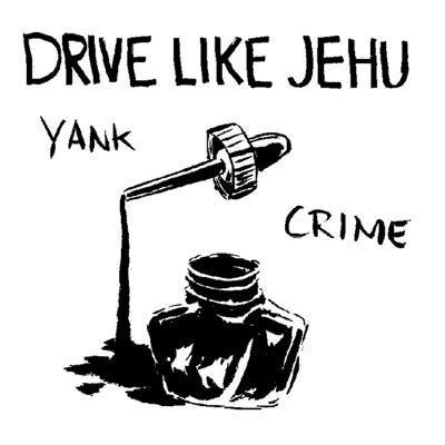 Drive Like Jehu - Yank Crime LP