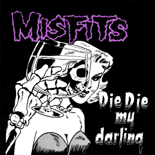 Misfits, The - Die Die My Darling 12