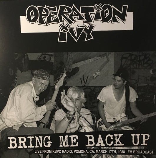 Operation Ivy - Bring Me Back Up Live In Pomona '88 LP