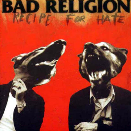 Bad Religion - Recipe for Hate LP