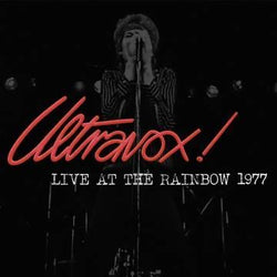 Ultravox - Live at The Rainbow ‘77 LP