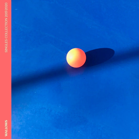 Wallows - Singles Collection 2017-2020 LP RSD 2022